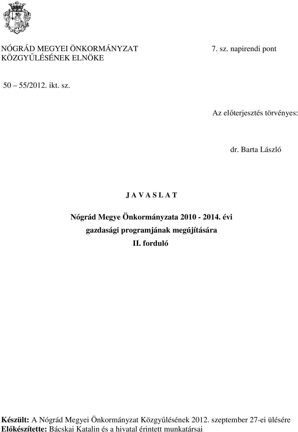 évi gazdasági programjának megújítására II.