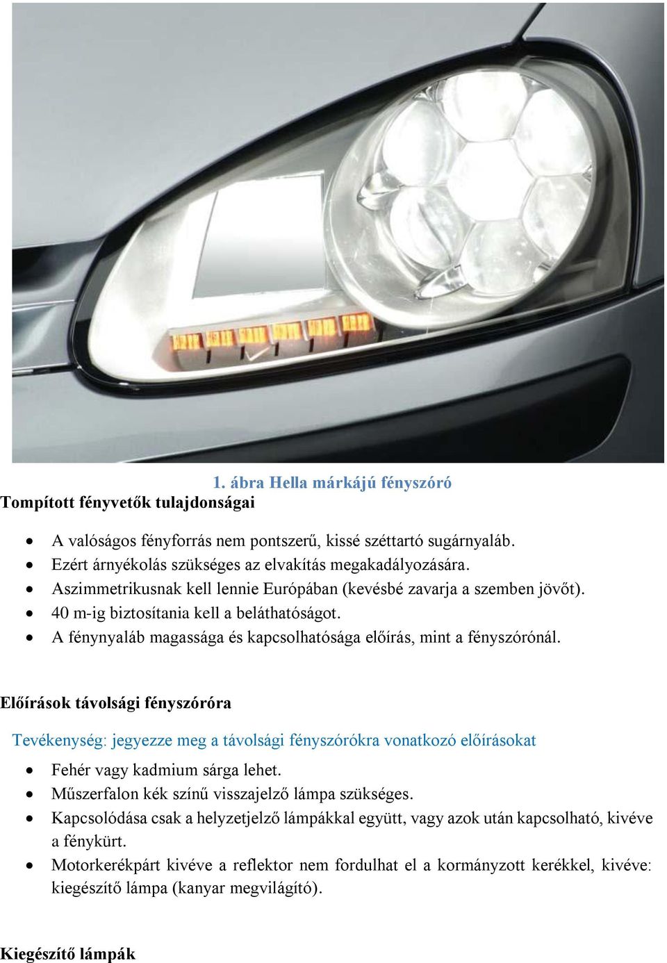 2. lecke: Gépjárművek világító- és jelzőberendezései - PDF Free Download