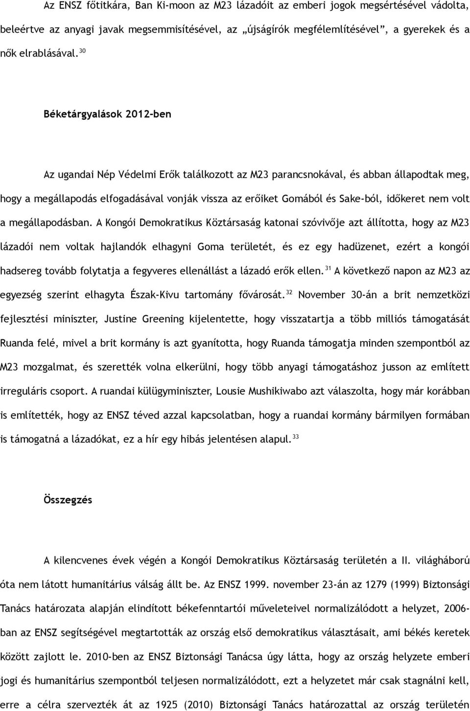 időkeret nem volt a megállapodásban.