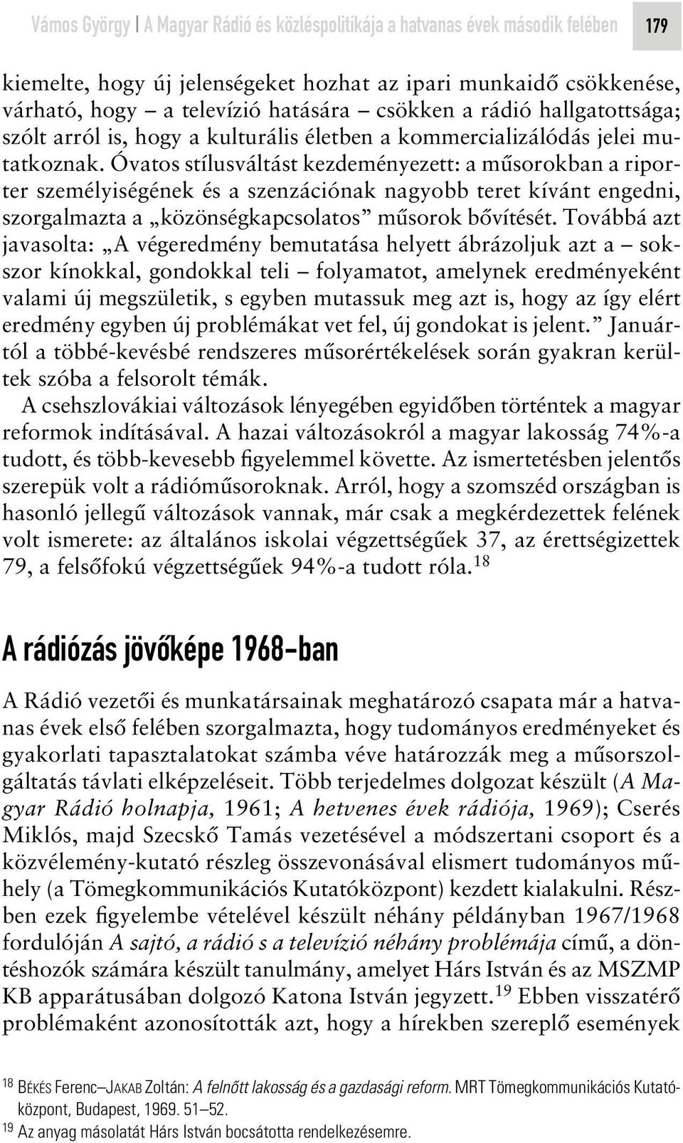 A Magyar Rádió és közléspolitikája a hatvanas évek második felében - PDF  Free Download