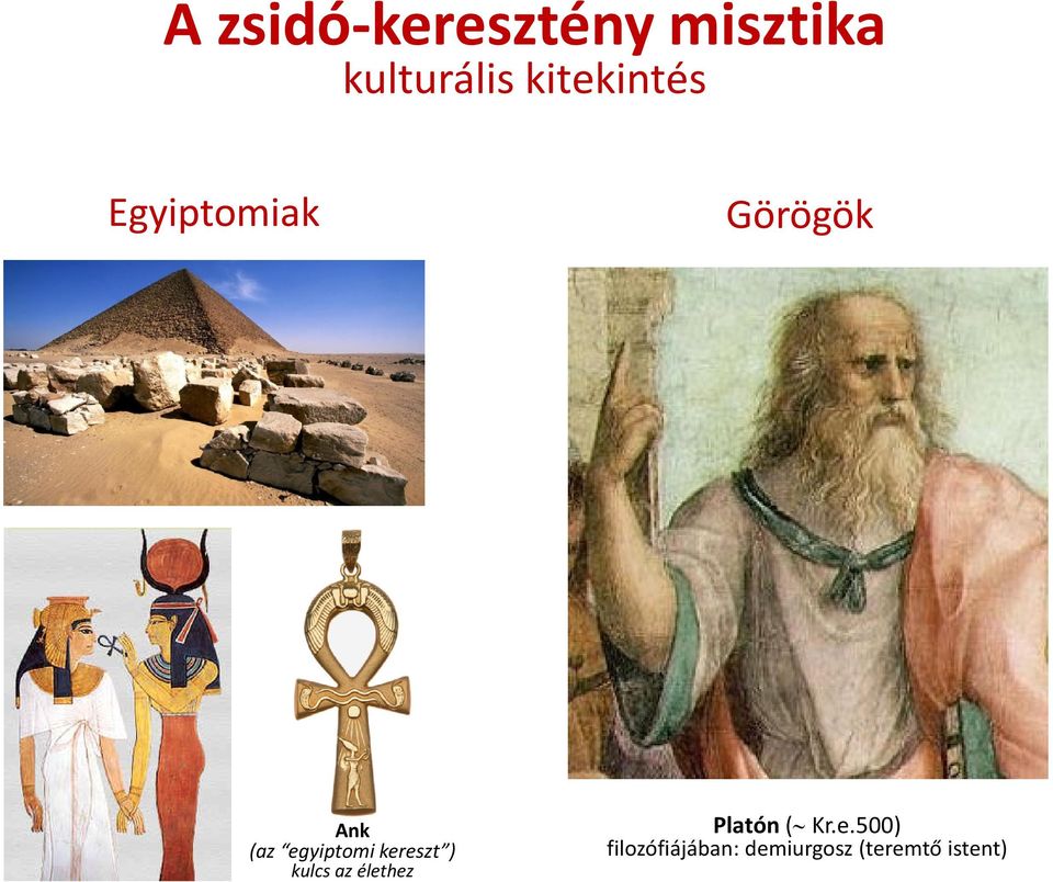 egyiptomi kereszt ) kulcs az élethez Platón