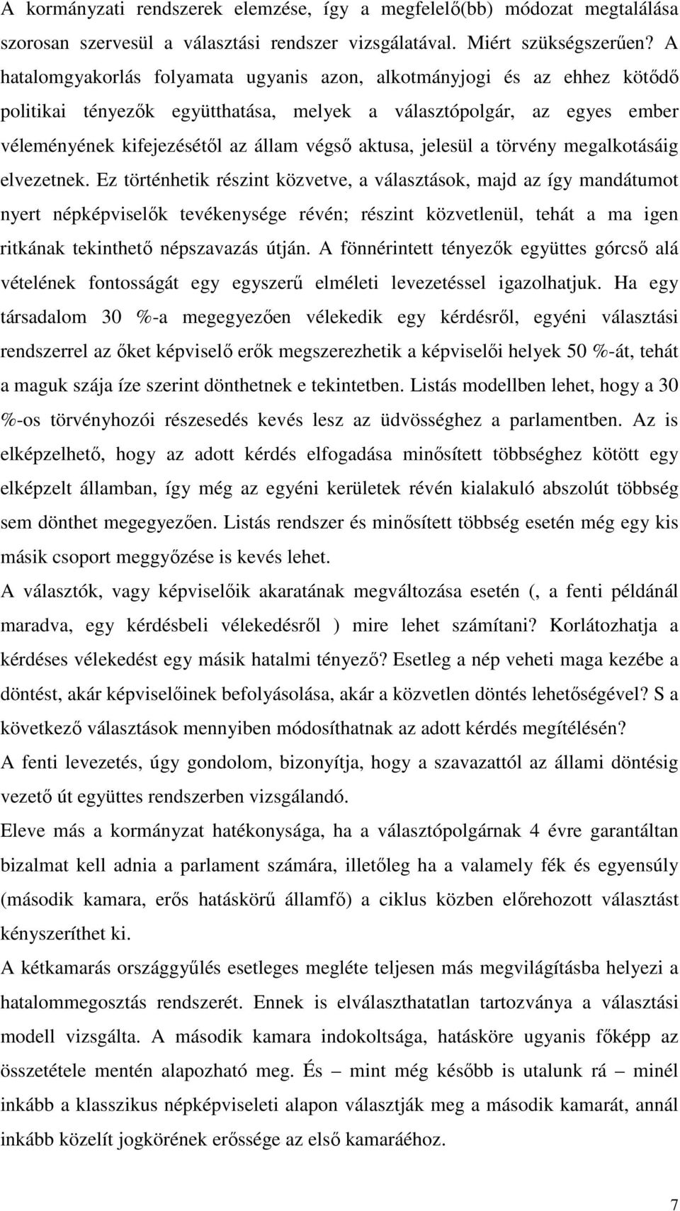 jelesül a törvény megalkotásáig elvezetnek.