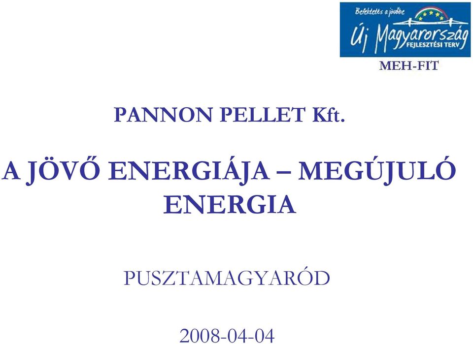 MEGÚJULÓ ENERGIA