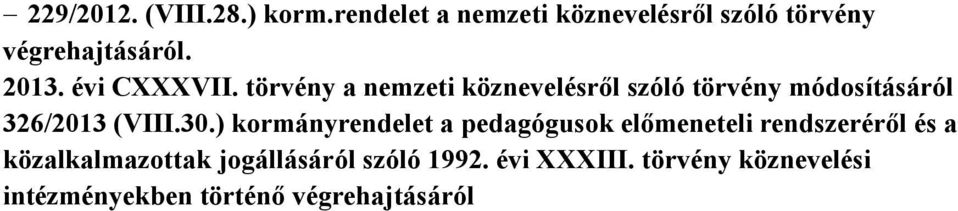 törvény a nemzeti köznevelésről szóló törvény módosításáról 326/2013 (VIII.30.