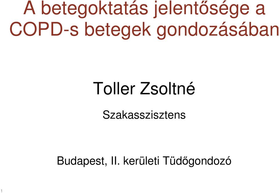 Toller Zsoltné Szakasszisztens