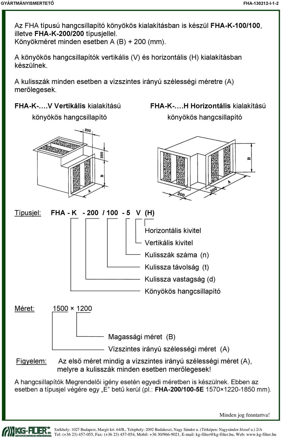 V Vertikális kialakítású könyökös hangcsillapító FHA-K-.