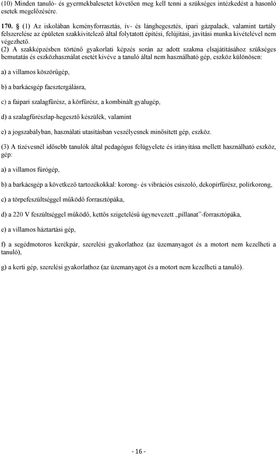 végezhető.