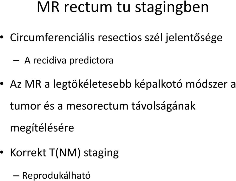 legtökéletesebb képalkotó módszer a tumor és a