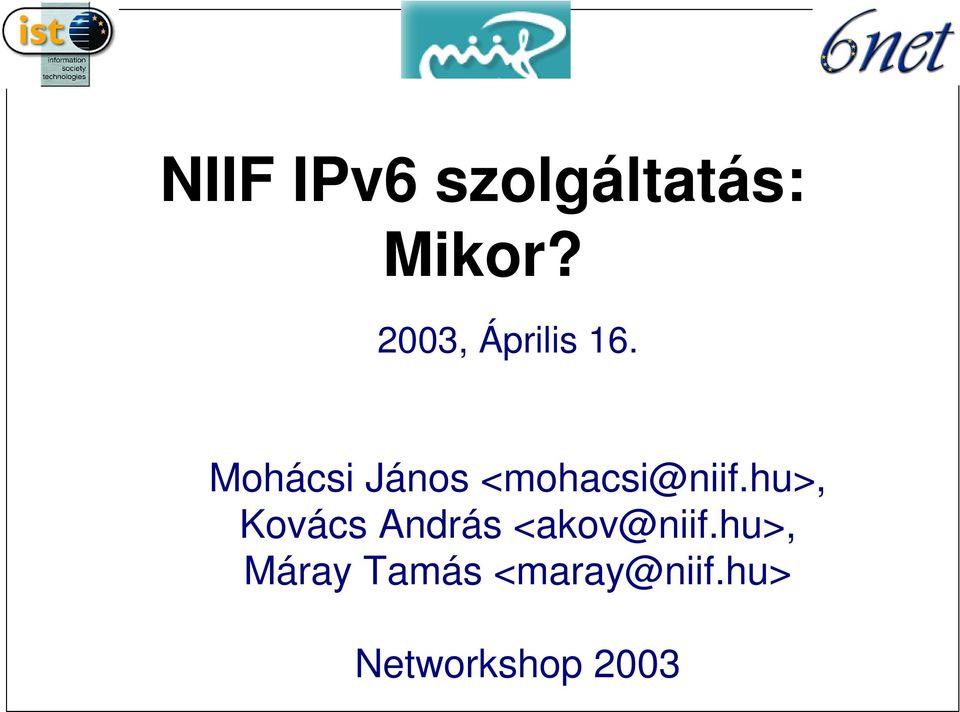 Mohácsi János <mohacsi@niif.