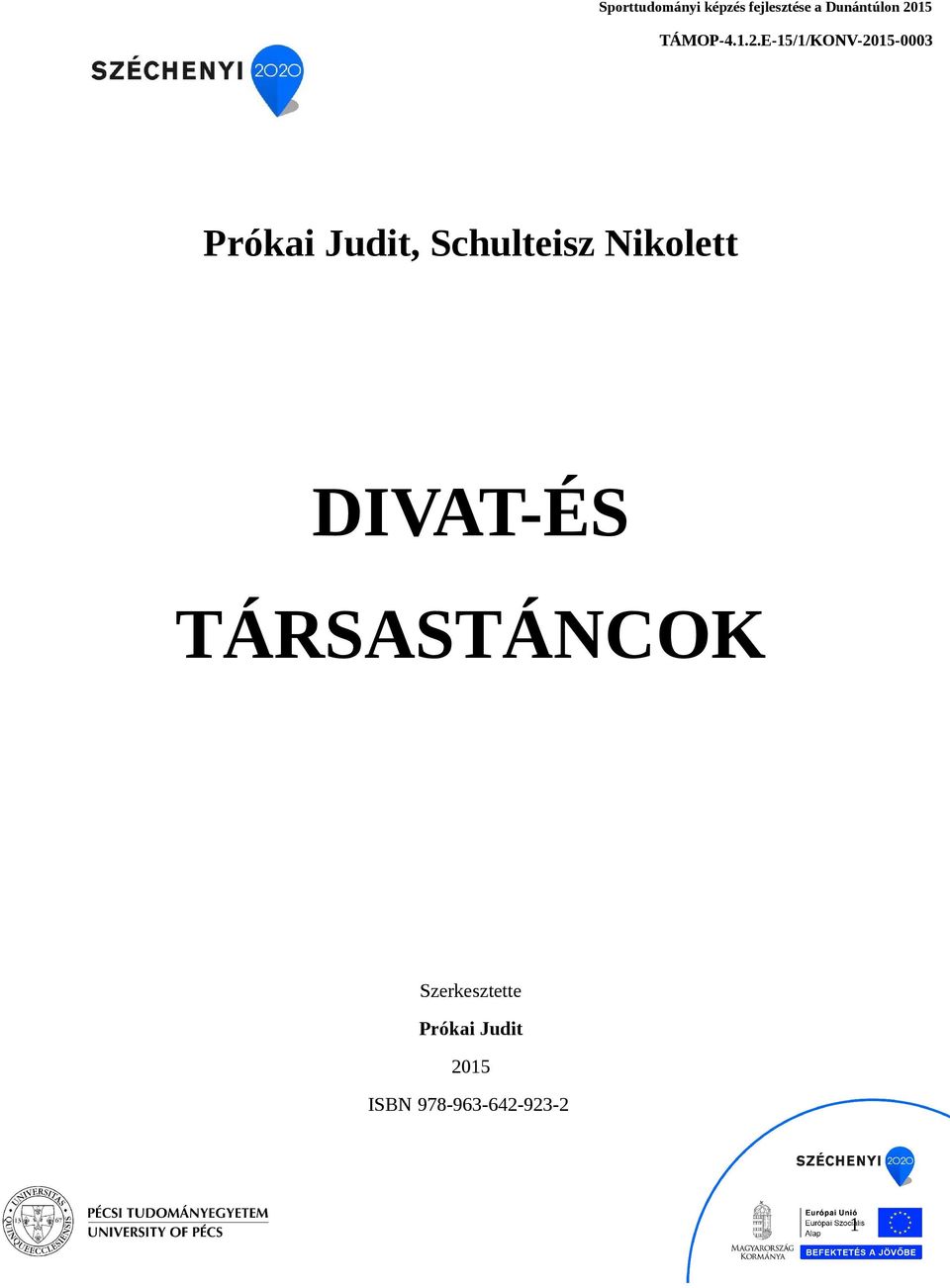 Judit, Schulteisz Nikolett DIVAT-ÉS TÁRSASTÁNCOK