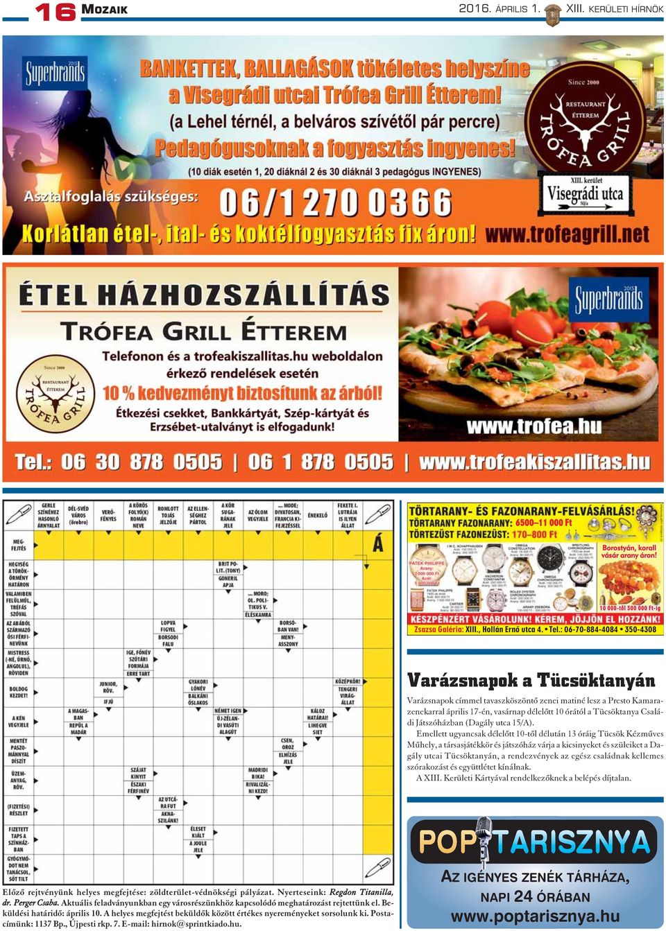 Játszóházban (Dagály utca 15/A).