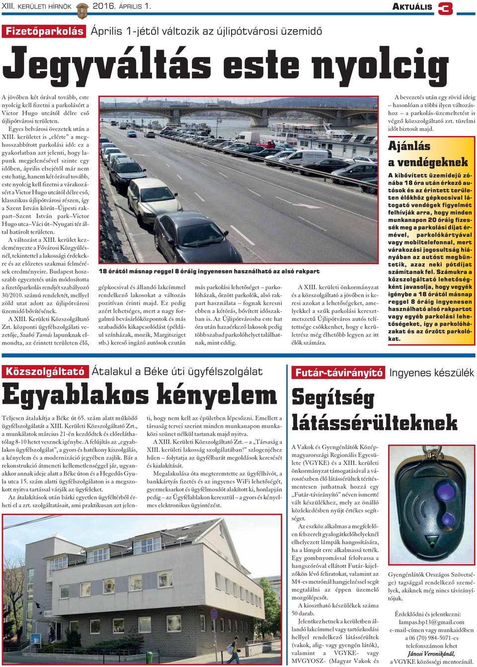 esõ újlipótvárosi területen. Egyes belvárosi övezetek után a XIII.