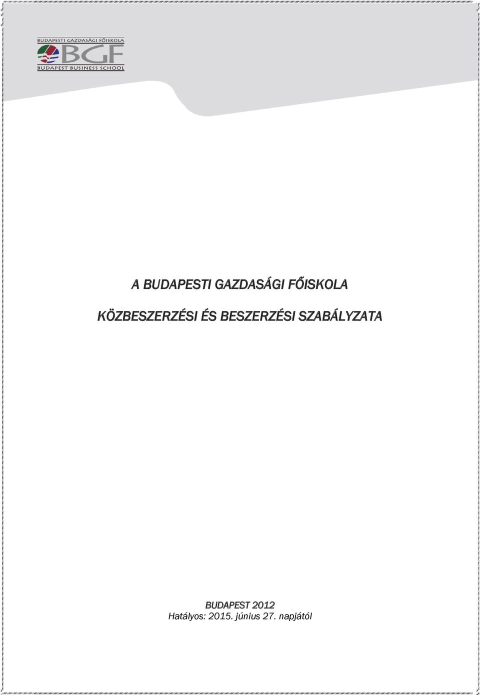 BESZERZÉSI SZABÁLYZATA