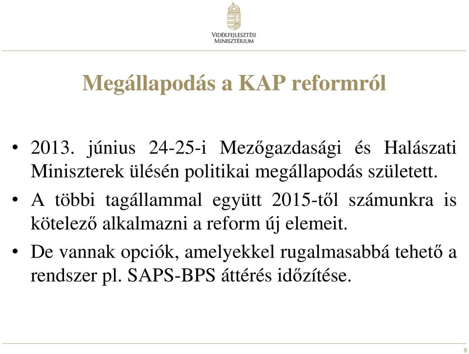 megállapodás született.