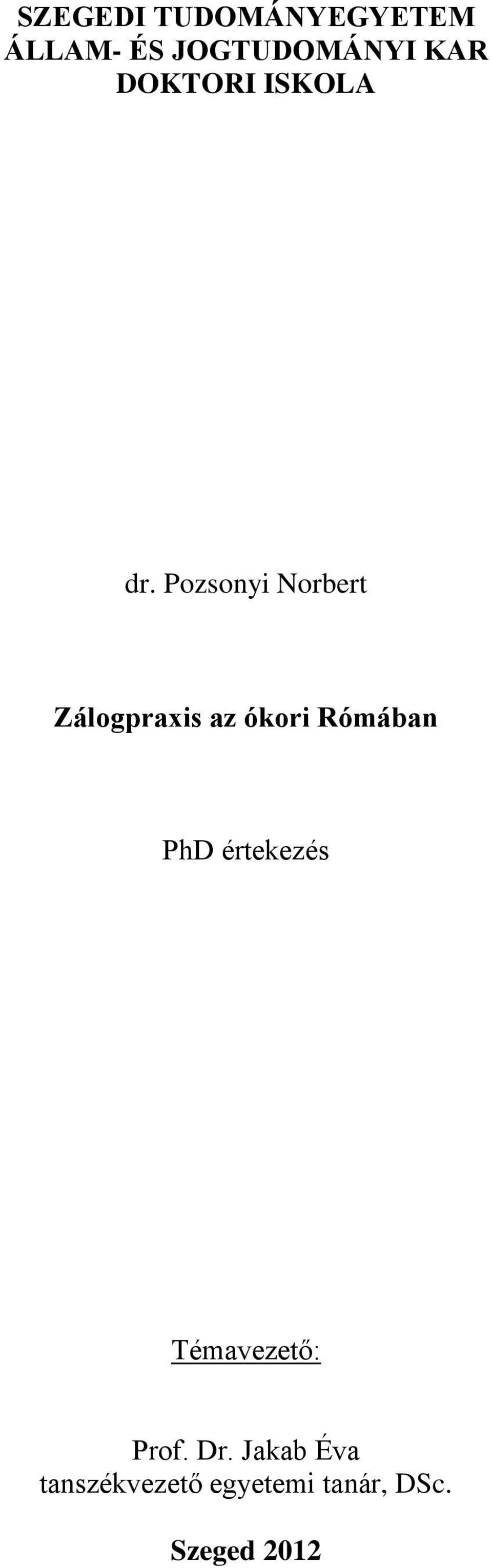 Pozsonyi Norbert Zálogpraxis az ókori Rómában PhD