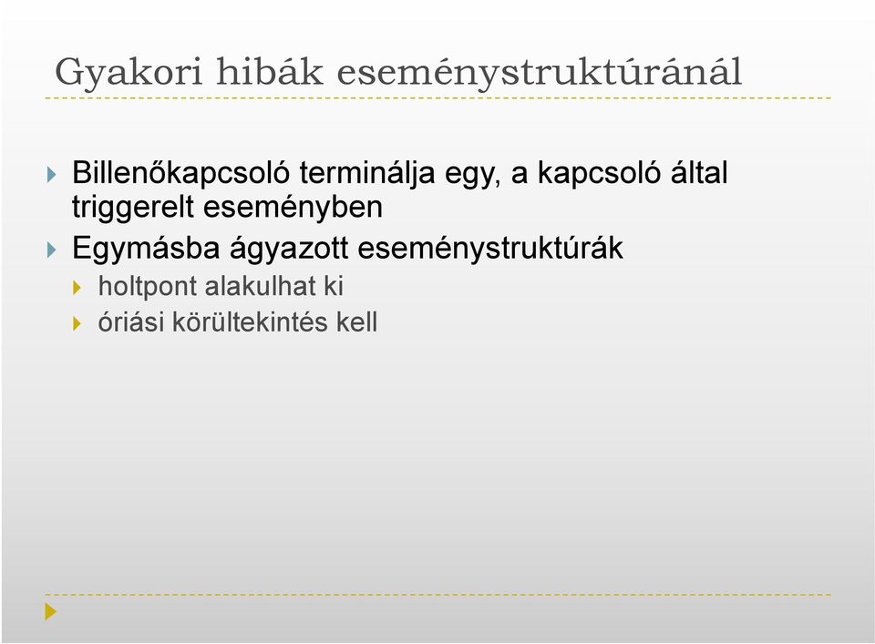 eseményben Egymásba ágyazott eseménystruktúrák