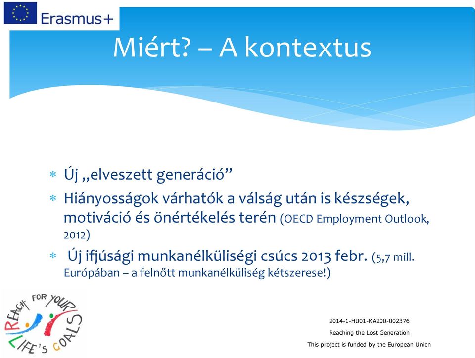 válság után is készségek, motiváció és önértékelés terén (OECD