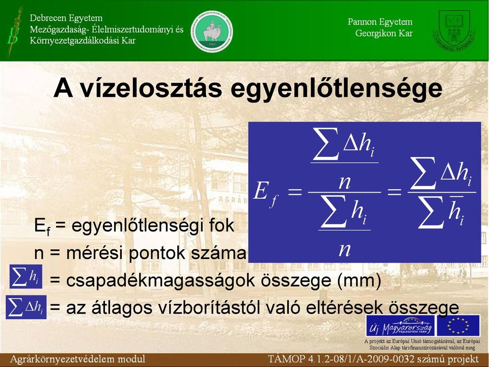 száma = csapadékmagasságok összege (mm)