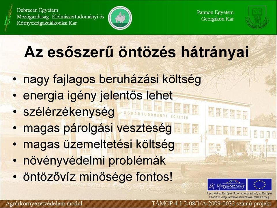 szélérzékenység magas párolgási veszteség magas