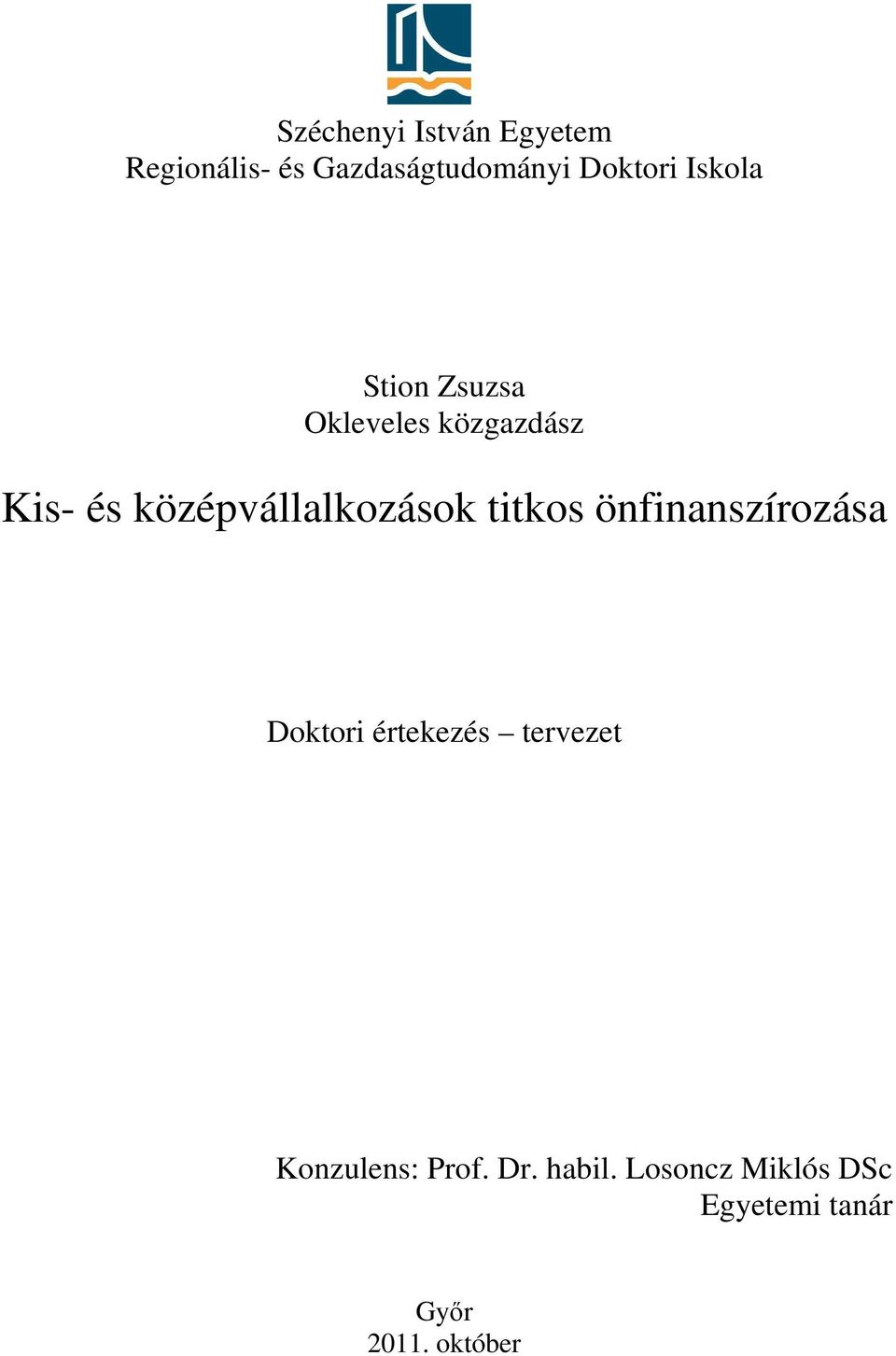 középvállalkozások titkos önfinanszírozása Doktori értekezés