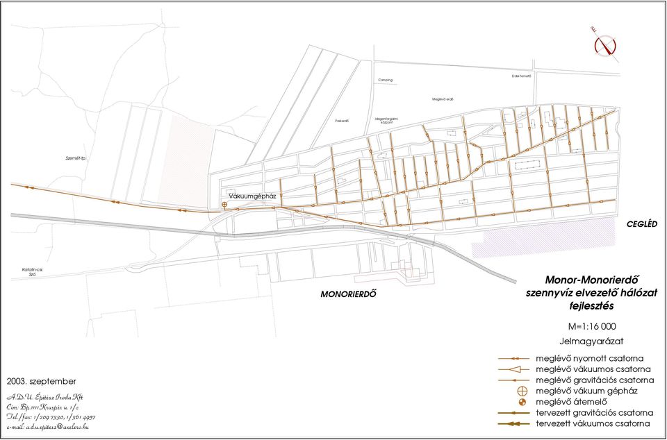 MONORERDŐ Monor-Monorierdő szennyvíz elvezető hálózat fejlesztés 2003. szeptemer A.D.U.