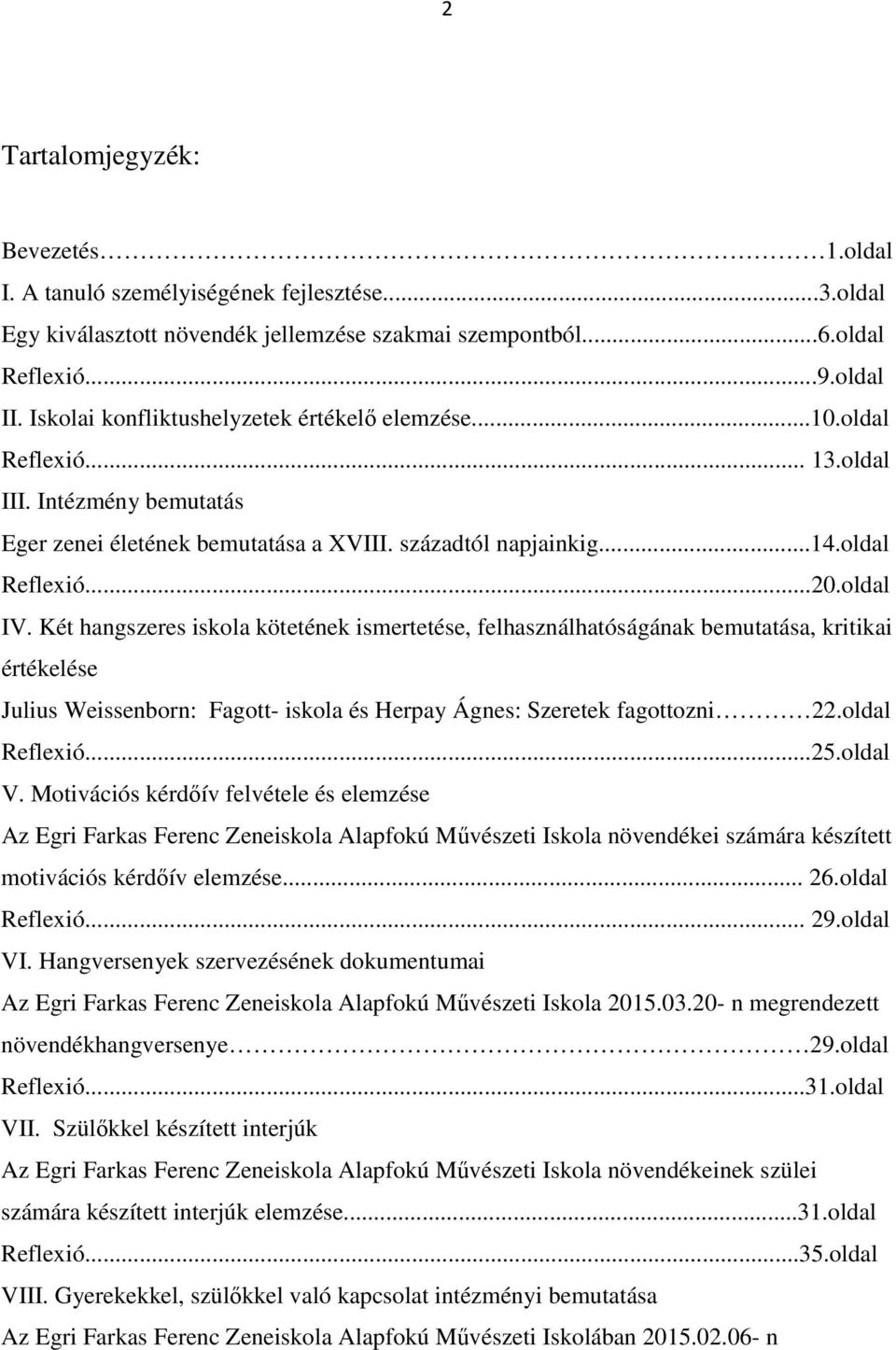 MISKOLCI EGYETEM BARTÓK BÉLA ZENEMŰVÉSZETI INTÉZET PORTFÓLIÓ TÓTH PÉTERNÉ  RENDES RENÁTA MA 60 - PDF Ingyenes letöltés