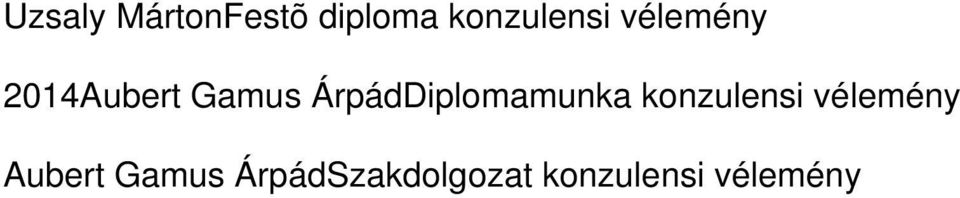 ÁrpádDiplomamunka konzulensi vélemény