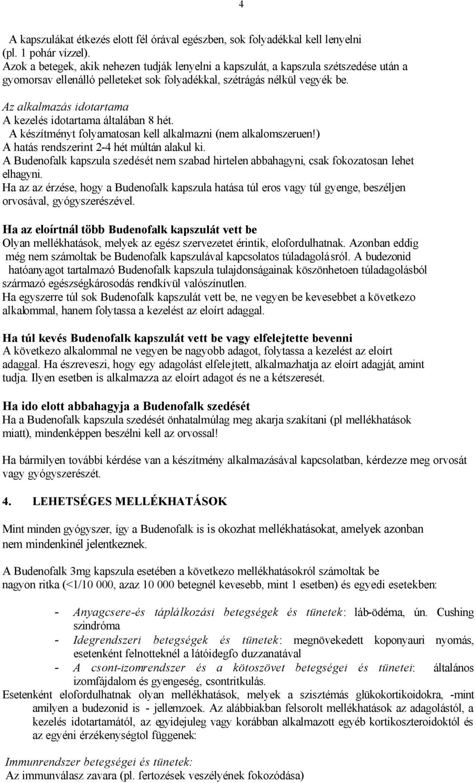 BETEGTÁJÉKOZTATÓ: INFORMÁCIÓK A FELHASZNÁLÓ SZÁMÁRA 1. MILYEN TÍPUSÚ  GYÓGYSZER A BUDENOFALK KAPSZULA ÉS MILYEN BETEGSÉGEK ESETÉN ALKALMAZHATÓ? -  PDF Ingyenes letöltés