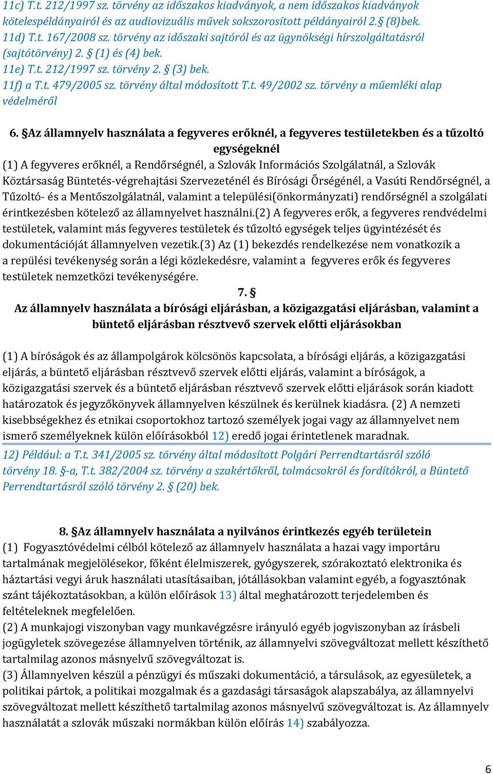 törvény a műemléki alap védelméről 6.