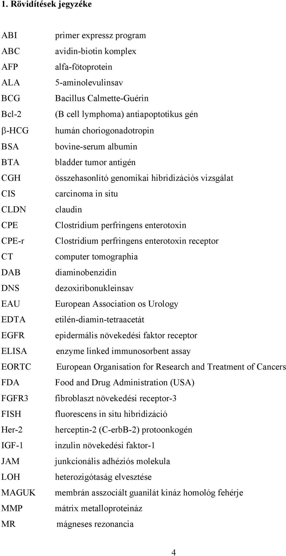 összehasonlító genomikai hibridizációs vizsgálat carcinoma in situ claudin Clostridium perfringens enterotoxin Clostridium perfringens enterotoxin receptor computer tomographia diaminobenzidin