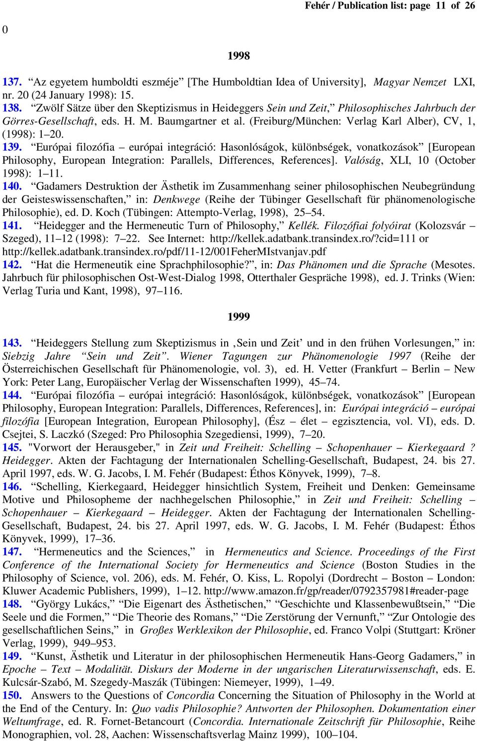 (Freiburg/München: Verlag Karl Alber), CV, 1, (1998): 1 20. 139.