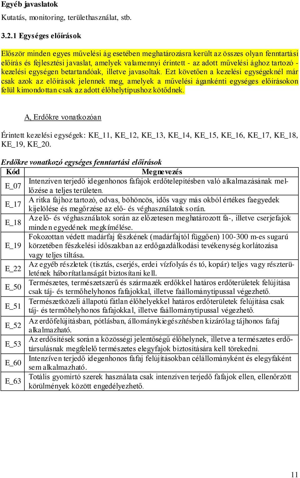 tartozó - kezelési egységen betartandóak, illetve javasoltak.