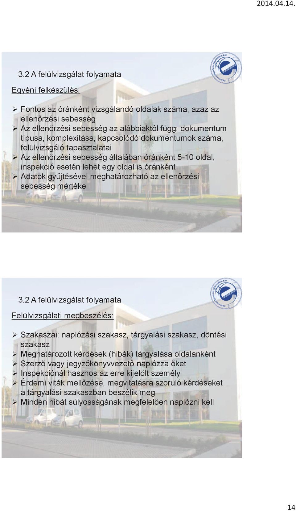 meghatározható az ellenőrzési sebesség mértéke 3.