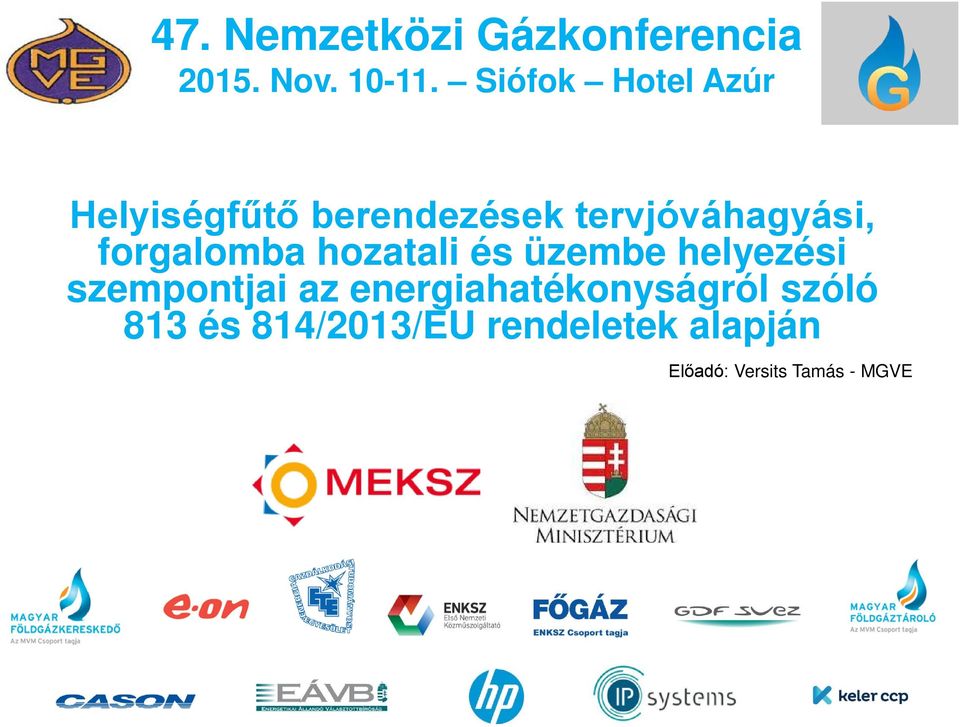 szempontjai az energiahatékonyságról szóló 813