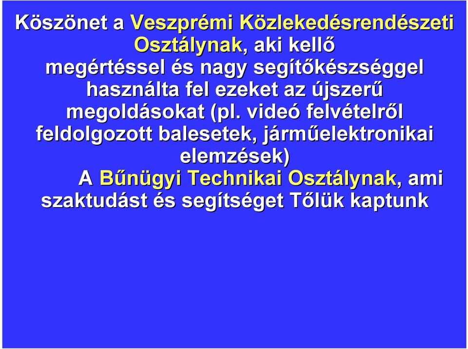 megoldásokat (pl.