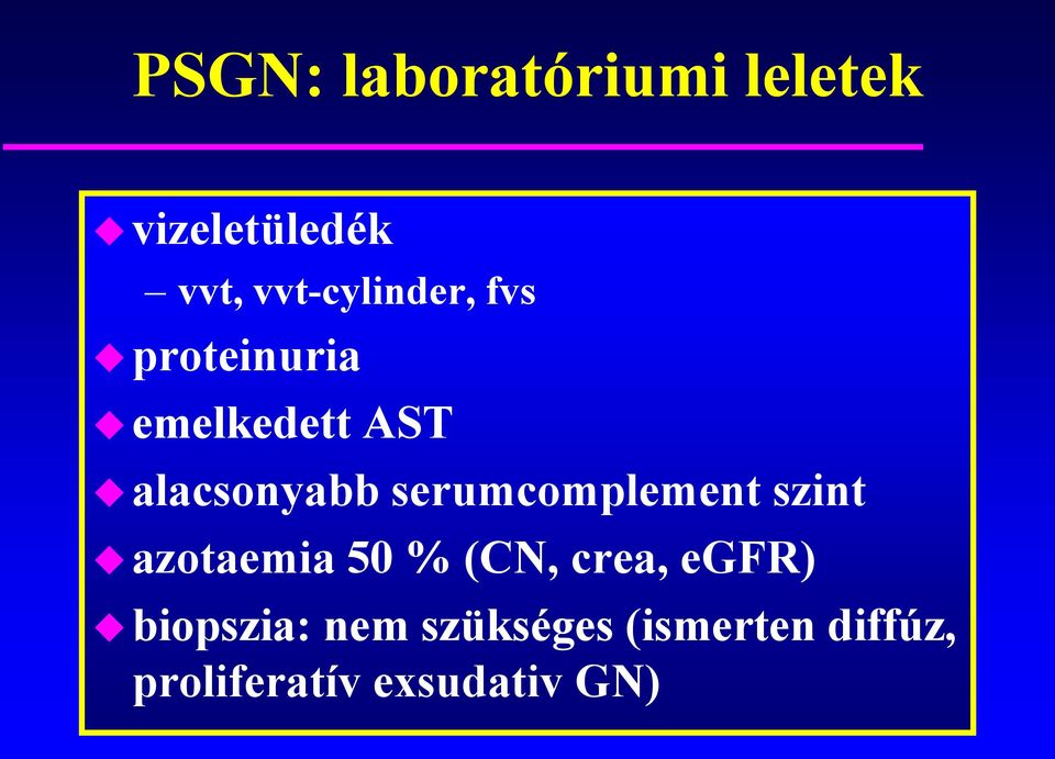 serumcomplement szint azotaemia 50 % (CN, crea, egfr)