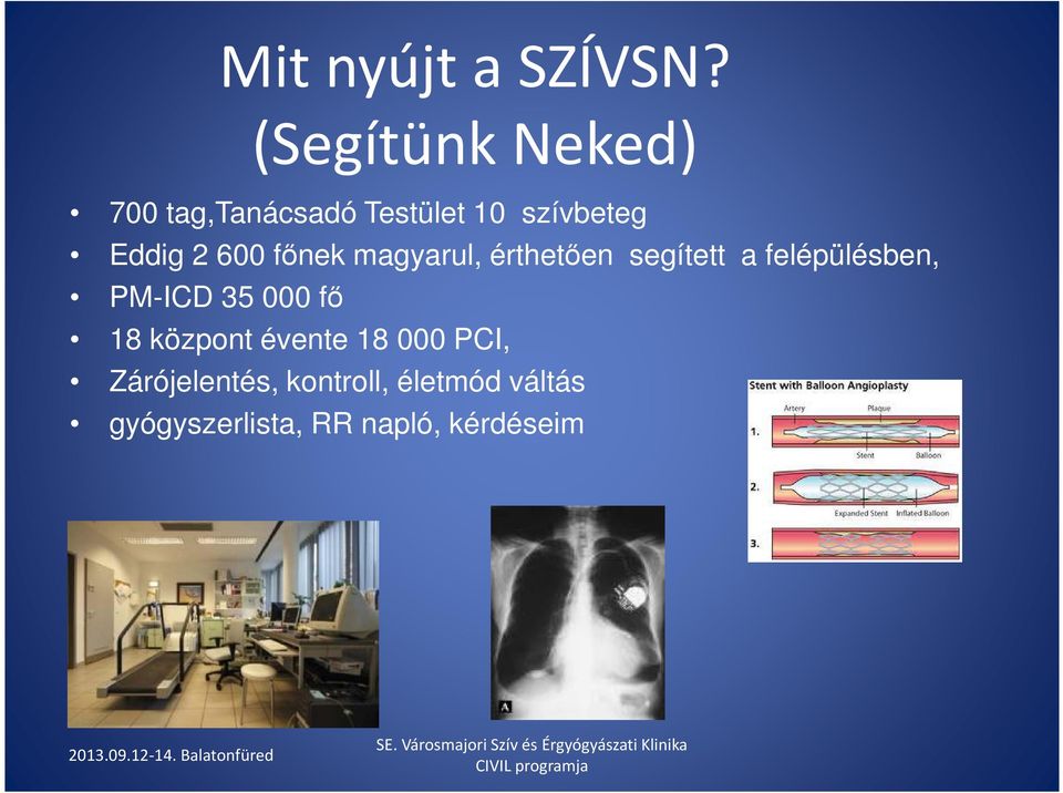 600 főnek magyarul, érthetően segített a felépülésben, PM-ICD 35