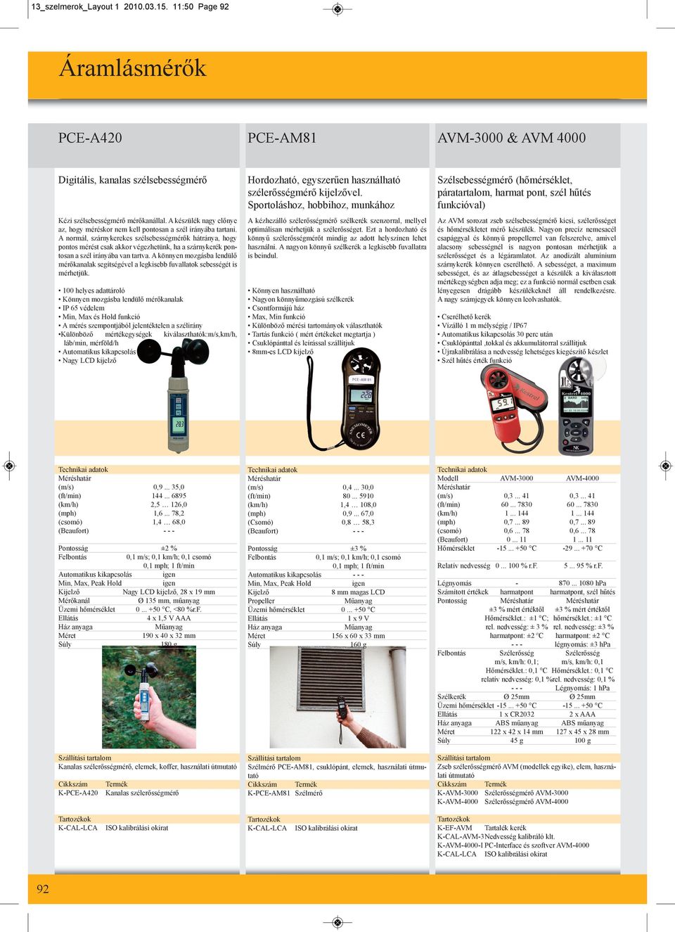 Hordozható, egyszerűen használható szélerősségmérő kijelzővel.  Sportoláshoz, hobbihoz, munkához - PDF Free Download