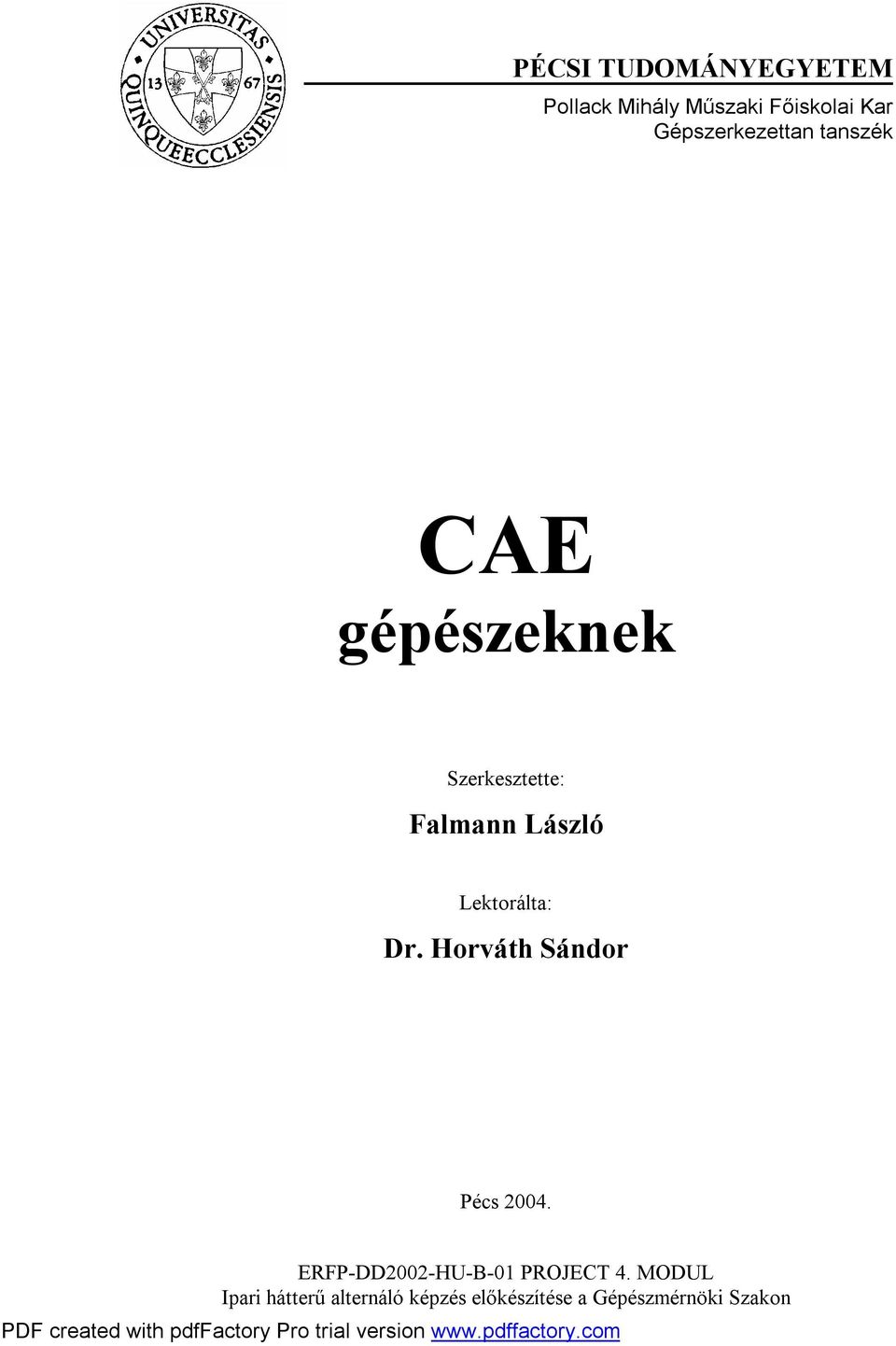 tanszék CAE gépészeknek Szerkesztette: