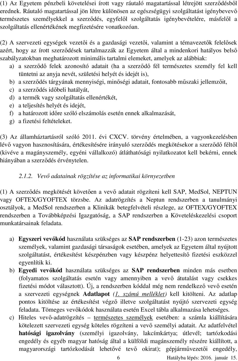 megfizetésére vonatkozóan.