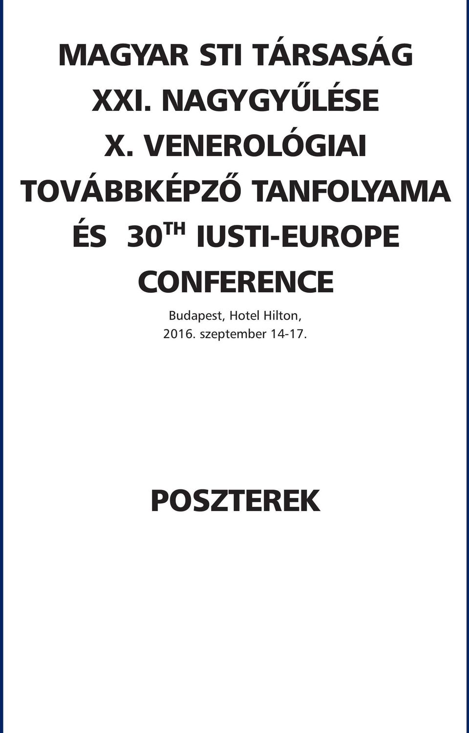 30 TH IUSTI-EUROPE CONFERENCE Budapest,