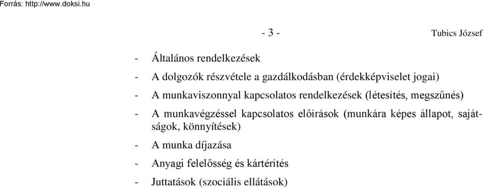 megszűnés) - A munkavégzéssel kapcsolatos előírások (munkára képes állapot, sajátságok,