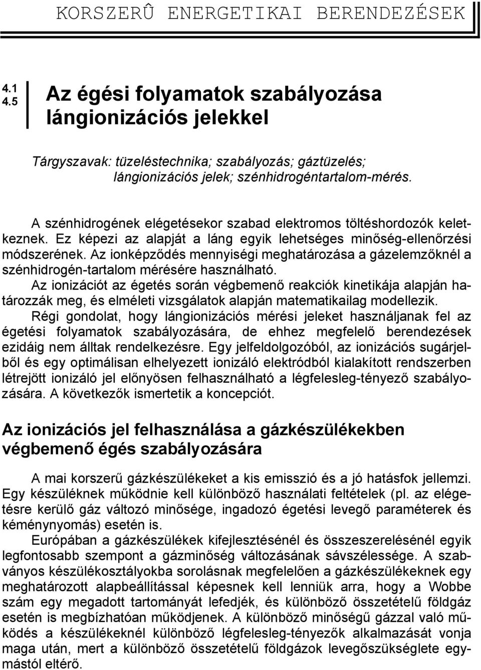 Nem fogom összekapcsolni a dalszövegeket