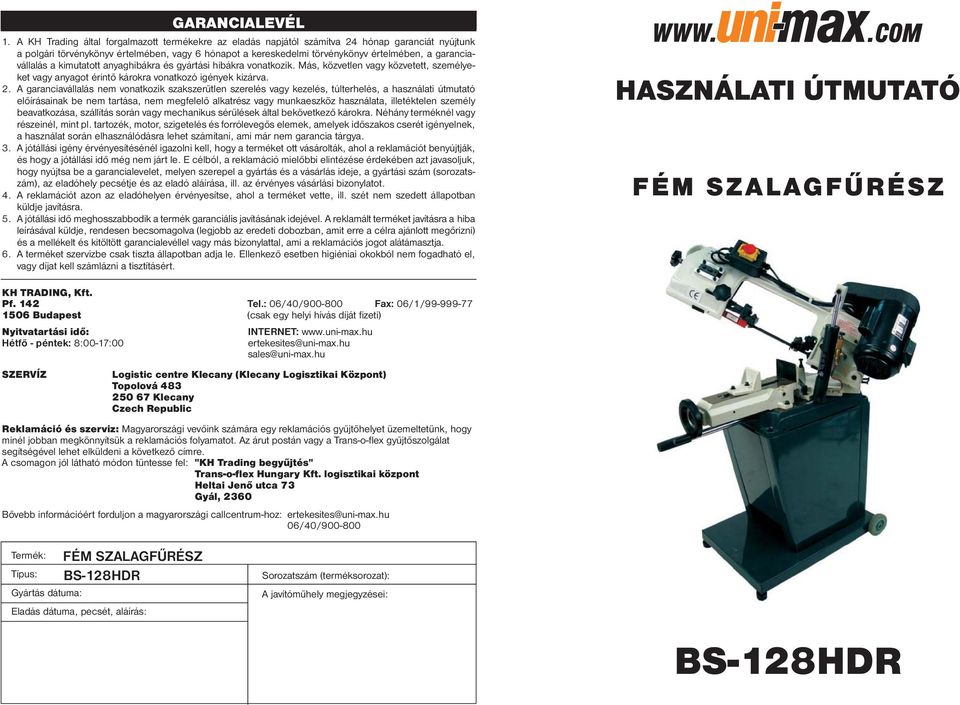 BS-128HDR HASZNÁLATI ÚTMUTATÓ FÉM SZALAGFŰRÉSZ - PDF Ingyenes letöltés