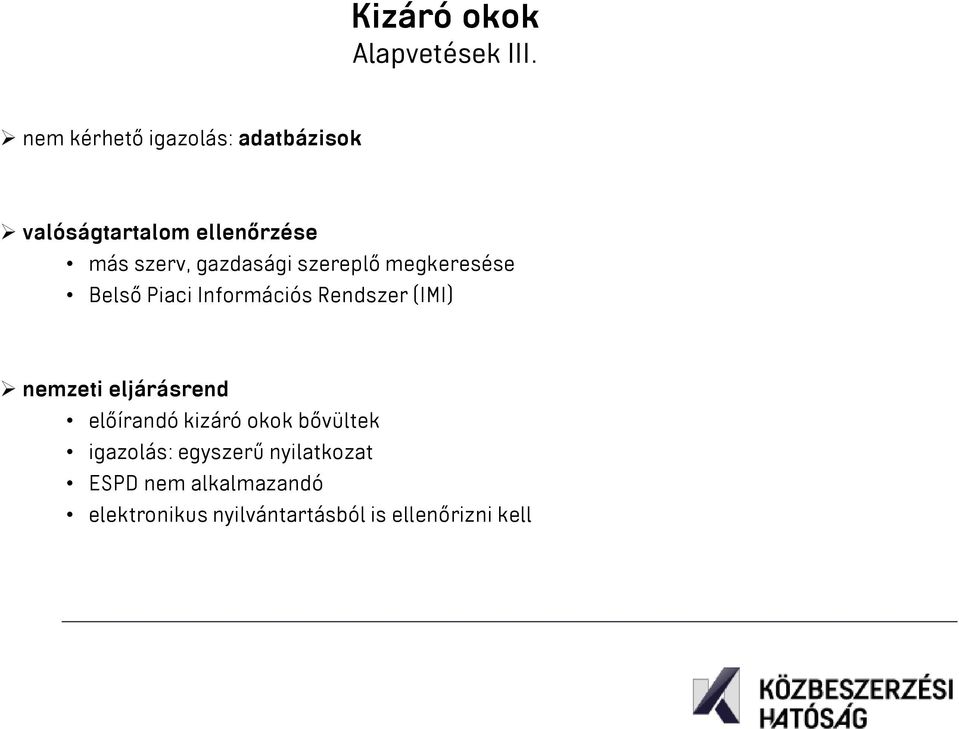 gazdasági szereplő megkeresése Belső Piaci Információs Rendszer (IMI) nemzeti