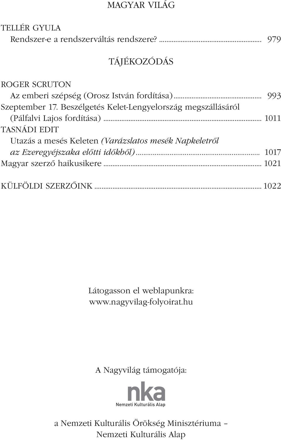 .. 1011 TASNÁDI EDIT Utazás a mesés Keleten (Varázslatos mesék Napkeletről az Ezeregyéjszaka előtti időkből).