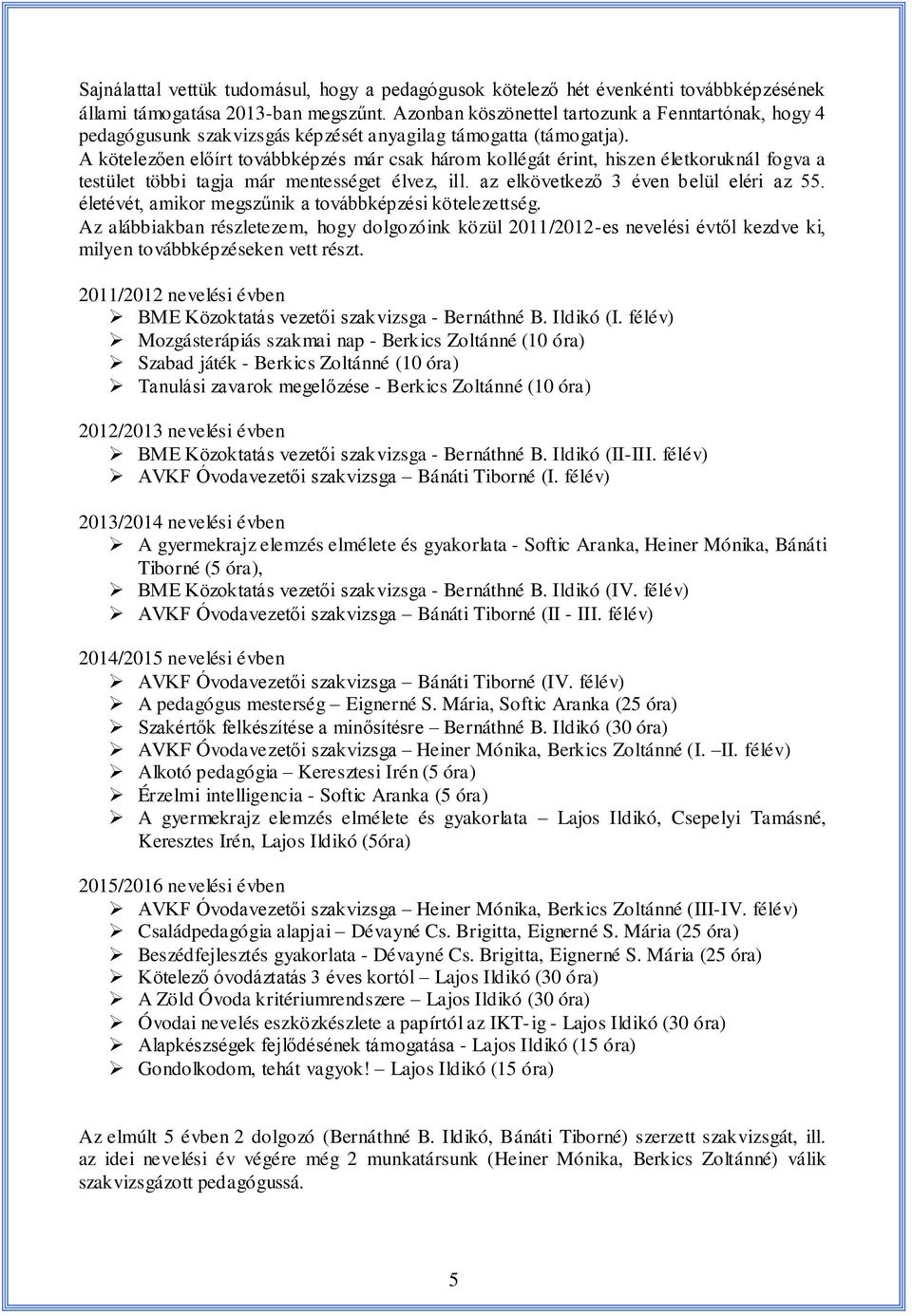 Vezetői beszámoló. A Kispesti Gyöngykagyló Óvoda (1195 Budapest, Zrínyi u.  6.) működéséről - PDF Free Download