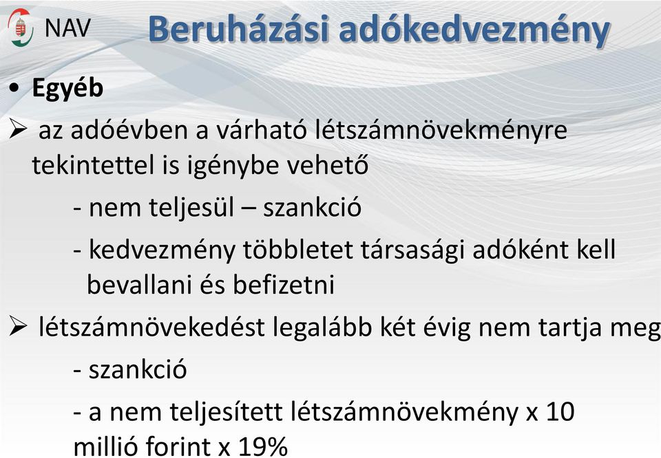 társasági adóként kell bevallani és befizetni létszámnövekedést legalább két