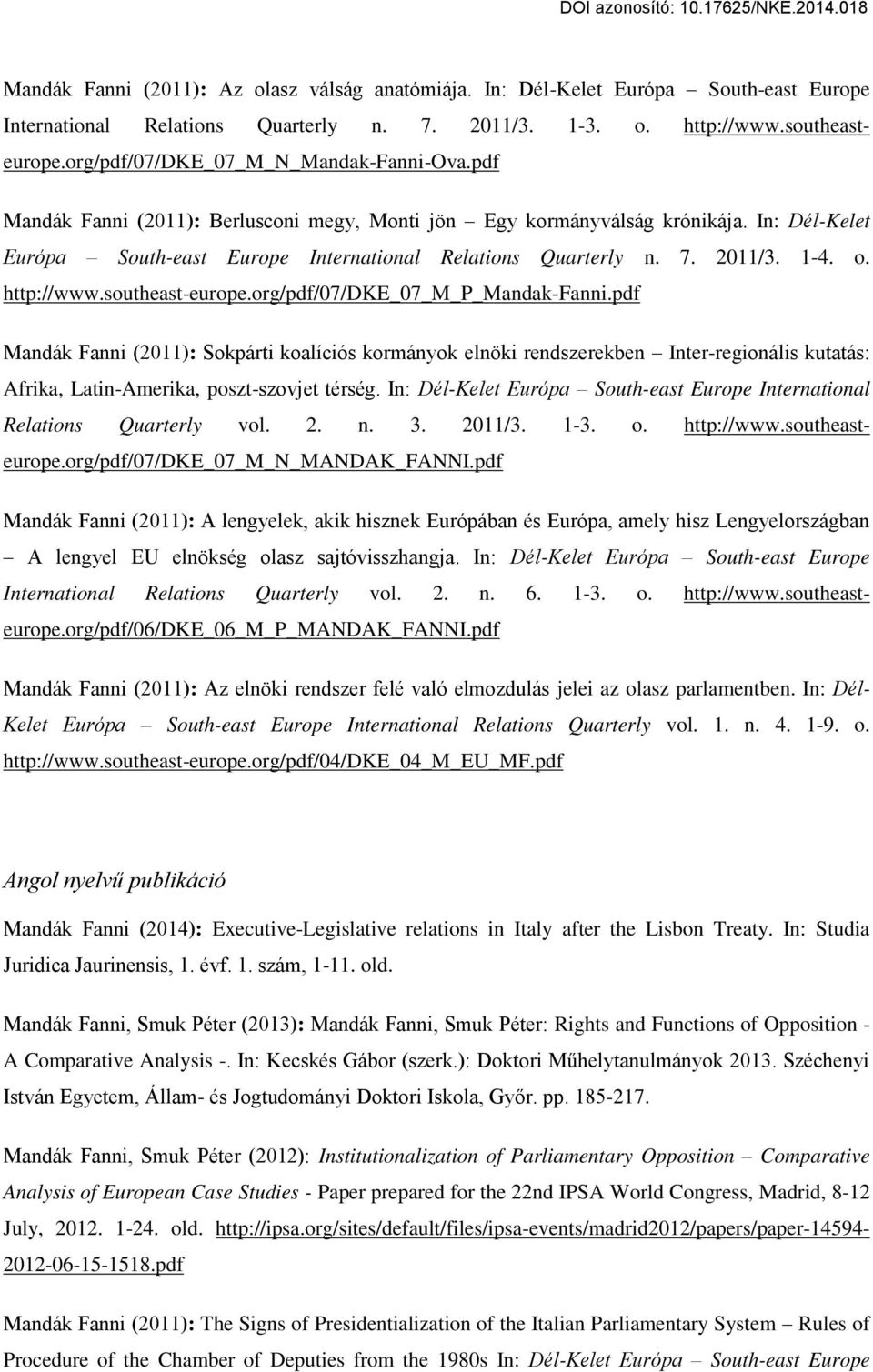 2011/3. 1-4. o. http://www.southeast-europe.org/pdf/07/dke_07_m_p_mandak-fanni.