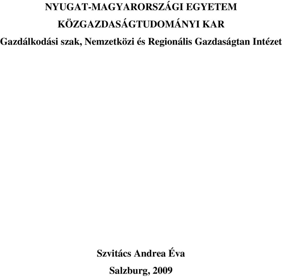 szak, Nemzetközi és Regionális
